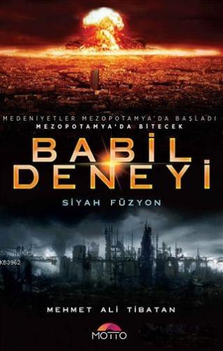 Babil Deneyi; Siyah Füzyon - Kitapiks.com