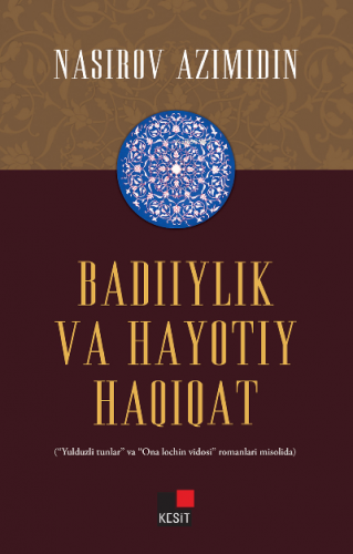 Badiiylik Va Hayotıy Haqiqat - Kitapiks.com