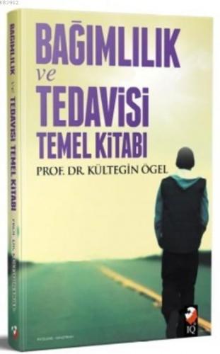 Bağımlılık Tedavisi ve Temel Kitabi - Kitapiks.com