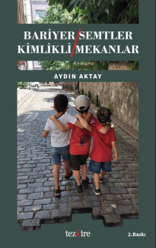 Bariyer Semtler Kimlikli Mekanlar - Kitapiks.com