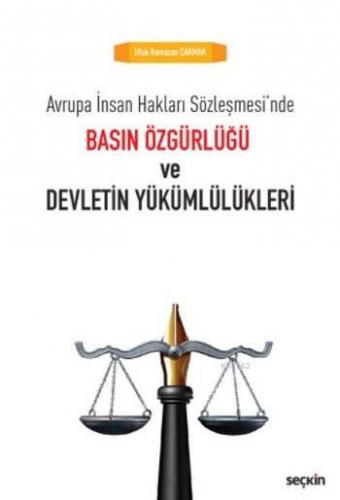 Basın Özgürlüğü ve Devletin Yükümlülükleri