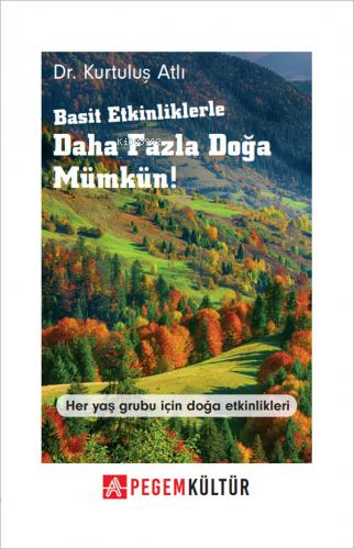Basit Etkinliklerle Daha Fazla Doğa Mümkün! - Kitapiks.com