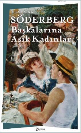 Başkalarına Âşık Kadınlar - Kitapiks.com
