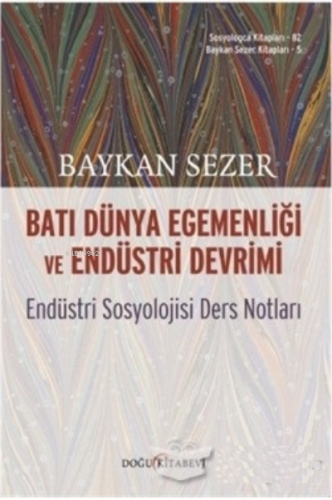 Batı Dünya Egemenliği ve Endüstri Devrimi