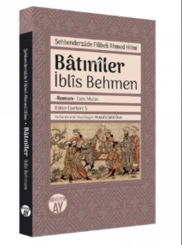 Bâtınîler;İblîs Behmen
