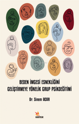 Beden İmgesi Esnekliğini Geliştirmeye Yönelik Grup Psikoeğitimi - Kita