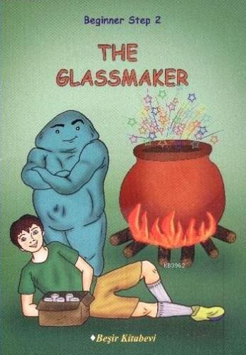 Beginner Step 2; The Glassmaker - Kitapiks.com