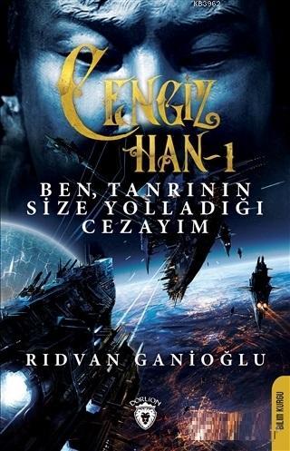 Ben Tanrının Size Yolladığı Cezayım - Cengin Han 1 - Kitapiks.com