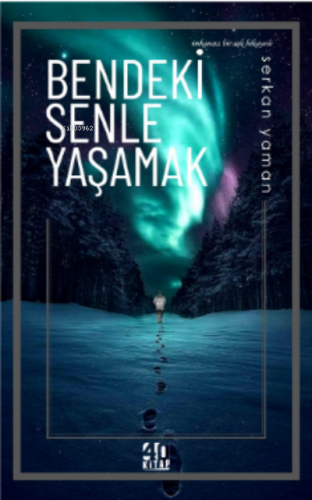 Bendeki Senle Yaşamak - Kitapiks.com