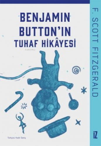 Benjamin Button’ın Tuhaf Hikayesi - Kitapiks.com