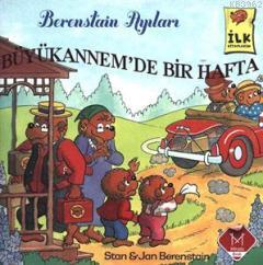 Berenstain Ayıları - Büyükannemle Bir Hafta