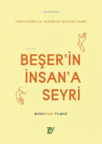 Beşer’in İnsan’a Seyri - Kitapiks.com