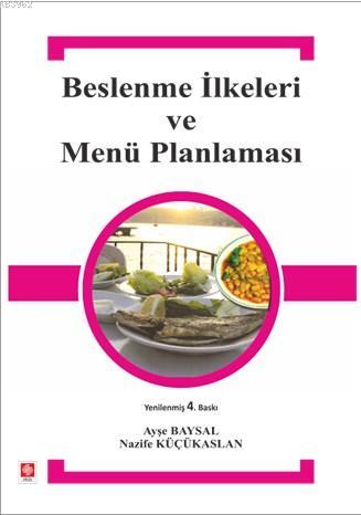Beslenme İlkeleri ve Menü Planlaması - Kitapiks.com