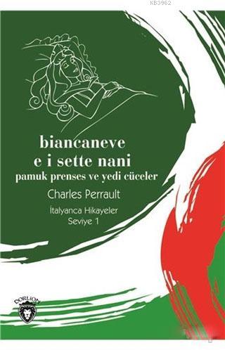 Biancaneve E I Sette Nani / Pamuk Prenses ve Yedi Cüceler İtalyanca Hi