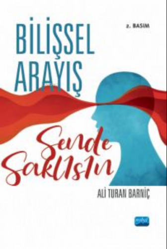 Bilişsel Arayış ;-Sende Saklısın- - Kitapiks.com