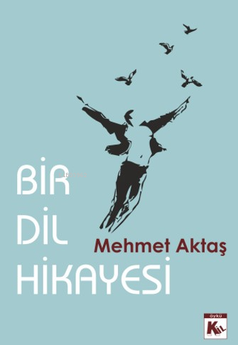 Bir Dil Hikayesi - Kitapiks.com