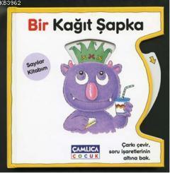 Bir Kâğıt Şapka; Eğlenceli Eğitim Serisi 1 - Kitapiks.com