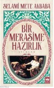 Bir Merasime Hazırlık