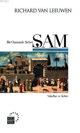 Bir Osmanlı Şehri Şam - Kitapiks.com