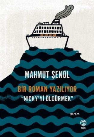 Bir Roman Yazılıyor; Nick'yi Öldürmek