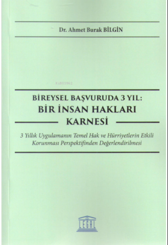 Bireysel Başvuruda 3 Yıl: Bir İnsan Hakları Karnesi - Kitapiks.com