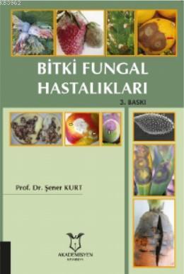 Bitki Fungal Hastalıkları - Kitapiks.com