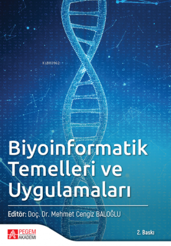 Biyoinformatik Temelleri ve Uygulamaları - Kitapiks.com