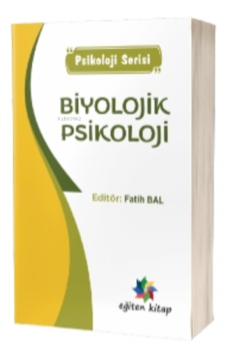 Biyolojik Psikoloji “Psikoloji Serisi” - Kitapiks.com
