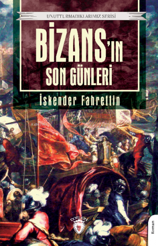 Bizans’ın Son Günleri
