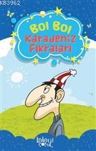 Bol Bol - Karadeniz Fıkraları