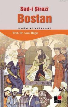 Bostan (Doğu Klasikleri); Sadi Şirazî - Kitapiks.com
