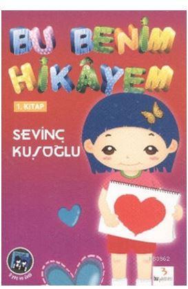 Bu Benim Hikayem 1. Kitap - Kitapiks.com