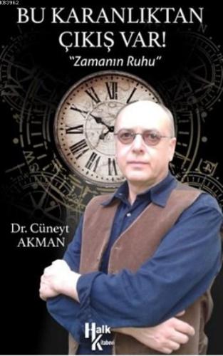 Bu Karanlıktan Çıkış Var; Zamanın Ruhu