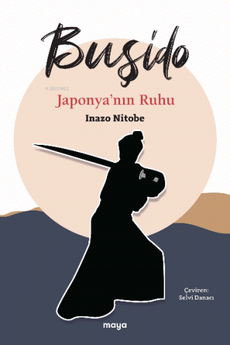 Buşido;Japonya’nın Ruhu - Kitapiks.com