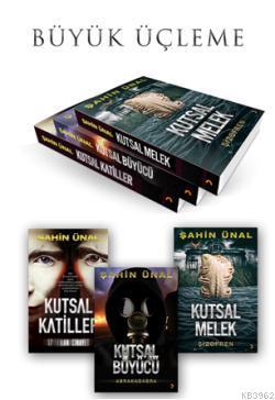 Büyük Üçleme; Kutsal Katiller, Kutsal Büyücü, Kutsal Melek