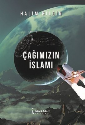 Çağımızın İslamı - Kitapiks.com
