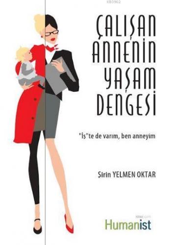 Çalışan Annenin Yaşam Dengesi - Kitapiks.com