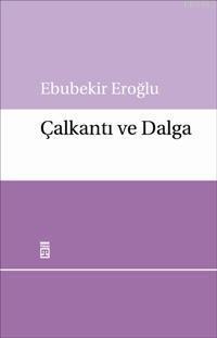 Çalkantı ve Dalga - Kitapiks.com