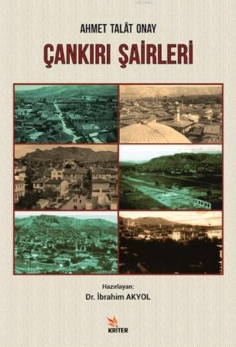 Çankırı Şairleri - Ahmet Talât Onay - Kitapiks.com