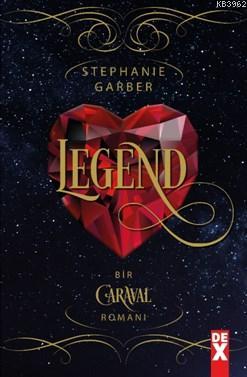 Caraval 2 - Legend; "Bir Garaval Romanı"