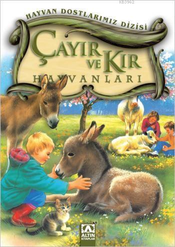 Çayır ve Kır Hayvanları; Hayvan Dostlarımız Dizisi - Kitapiks.com