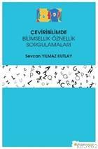 Çeviribilimde Bilimsellik-Öznellik Sorgulamaları - Kitapiks.com