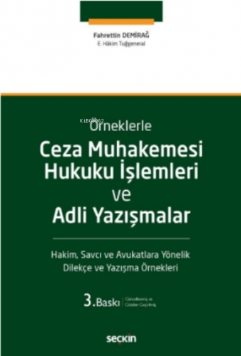 Ceza Muhakemesi Hukuku İşlemleri ve Adli Yazışmalar