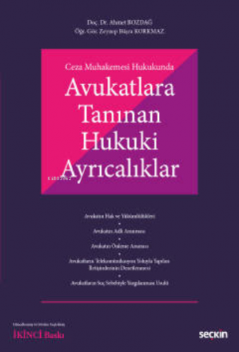 Ceza Muhakemesi Hukukunda;Avukatlara Tanınan Hukuki Ayrıcalıklar - Kit