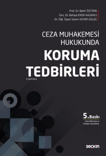 Ceza Muhakemesi Hukukunda Koruma Tedbirleri - Kitapiks.com