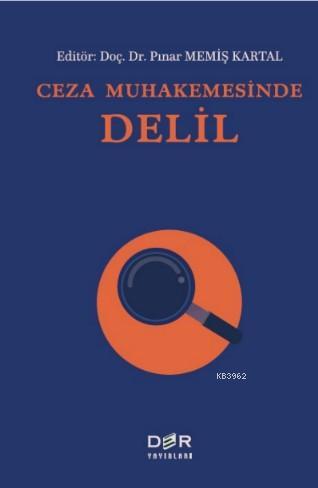 Ceza Muhakemesinde Delil - Kitapiks.com