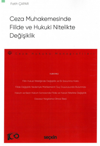Ceza Muhakemesinde Fiilde ve Hukuki Nitelikte Değişiklik - Kitapiks.co