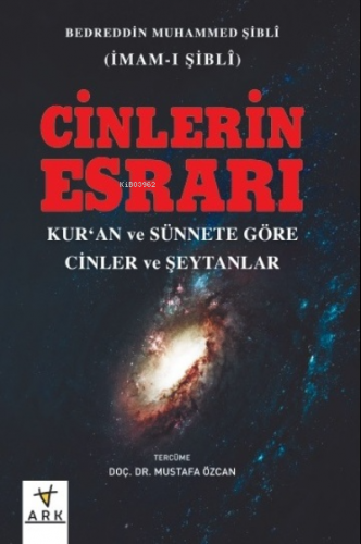 Cinlerin Esrarı -Kur’ân ve Sünnete Göre Cinler ve Şeytanlar - Kitapiks