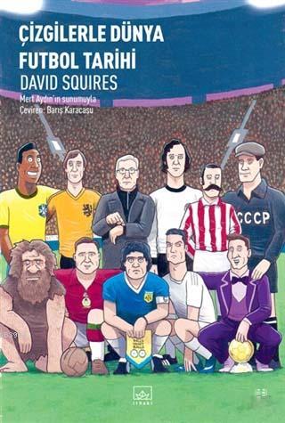 Çizgilerle Dünya Futbol Tarihi - Kitapiks.com