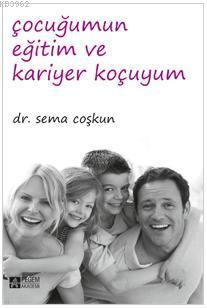 Çocuğumun Eğitim ve Kariyer Koçuyum - Kitapiks.com